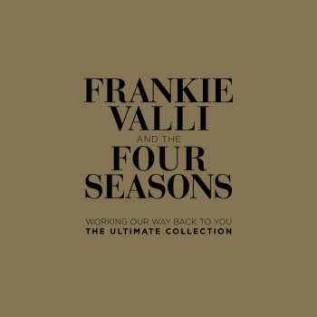 LP/44CD/Dobozkészlet The Four Seasons: Working Our Way Back To You: The Ultimate Collection DLX | LTD