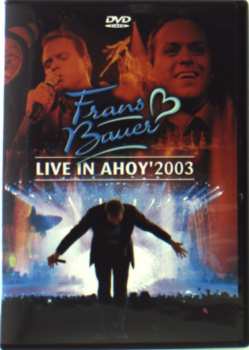 Album Frans Bauer: Live In Ahoy 2003