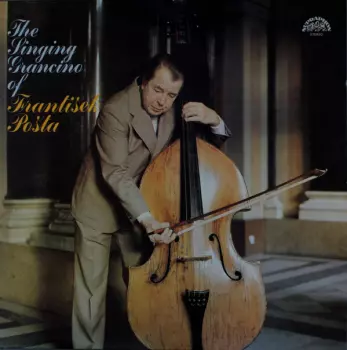 František Pošta: The Singing Grancino Of František Pošta