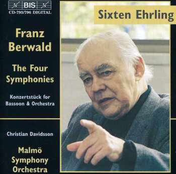2CD Franz Berwald: The Four Symphonies - Konzertstück For Bassoon & Orchestra