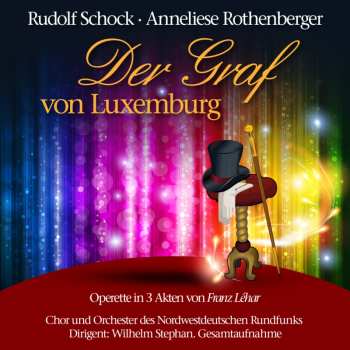 2CD Franz Lehár: Der Graf Von Luxemburg