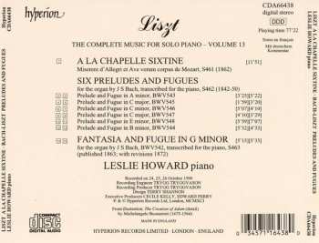 CD Franz Liszt: A La Chapelle Sixtine (Allegri–Mozart); Six Preludes And Fugues (Bach); Fantasie And Fugue In G Minor (Bach)