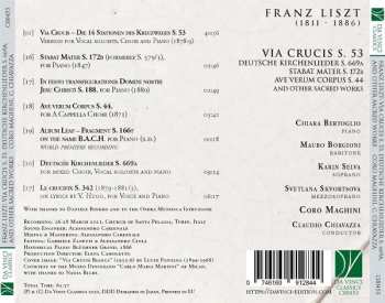 CD Franz Liszt: Via Crucis S. 53, Deutsche Kirchenlieder S. 669a, Stabat Mater S. 172b, Ave Verum Corpus S. 44, And Other Sacred Works