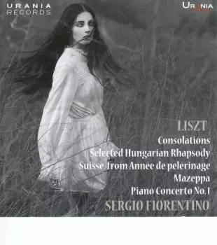 Franz Liszt: Consolations; Selected Hungarian Rhapsody; Suisse, From Année de Pelérinage; Mazeppa; Piano Concerto No. 1