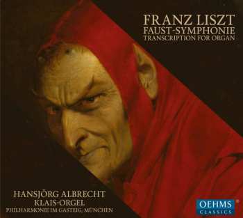 Album Franz Liszt: Faust - Symphonie Transcription For Organ
