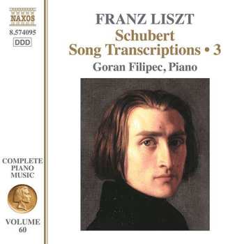 CD Franz Liszt: Liszt Piano Music • 60 - Schubert Song Transcriptions • 3