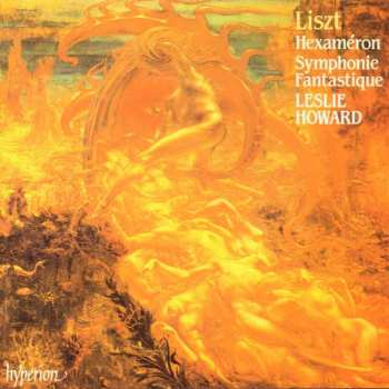 CD Franz Liszt: Hexaméron / Symphonie Fantastique