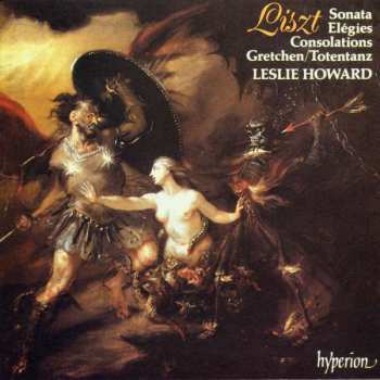 CD Franz Liszt: Sonatas; Elégies; Consolations; Gretchen/Totentanz