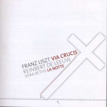 CD Franz Liszt: Via Crucis / La Notte