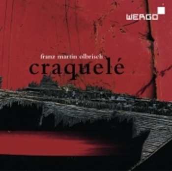 Album Franz Martin Olbrisch: Craquelé