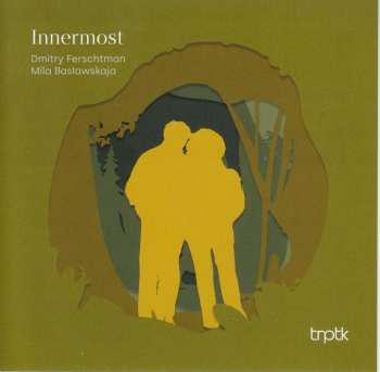 Album Franz Schubert: Dmitry Ferschtman & Mila Baslawskaja - Innermost