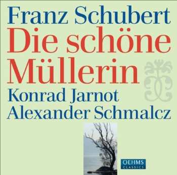 Album Franz Schubert: Die Schöne Müllerin 