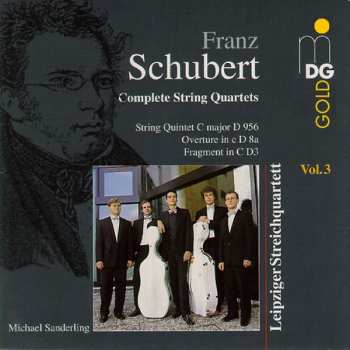Album Franz Schubert: Complete String Quartets (String Quintet C Major D 050 / Overture In C D 8a / Fragment In C D3)