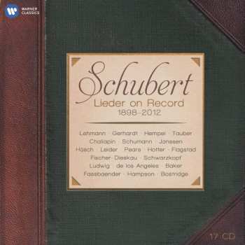 17CD/Dobozkészlet Franz Schubert: Schubert - Lieder On Record 1898-2012
