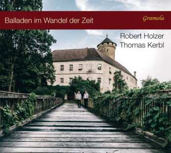 Album Franz Schubert: Robert Holzer - Balladen Im Wandel Der Zeit