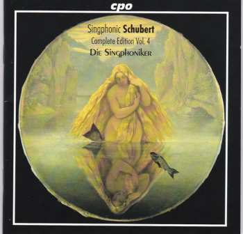 5CD/Dobozkészlet Franz Schubert: Singphonic Schubert (Complete Edition )