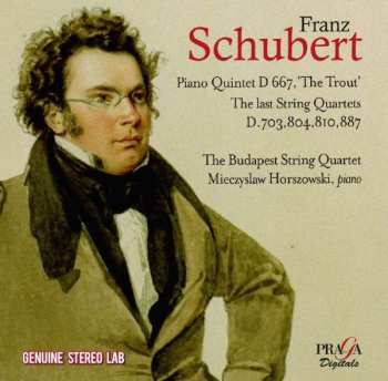 2CD Franz Schubert: Piano Quintet, D. 667 "The Trout" / The Last String Quartets, D. 703, 804, 810, 887