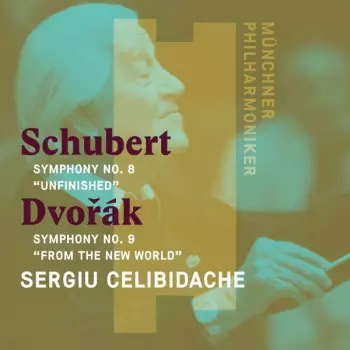 Symphony No. 8 "Unfinished" / Symphony No. 9 "From The New World"