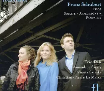 Trios - Sonate "Arpeggione" - Fantasie