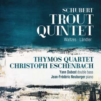 Album Franz Schubert: Klavierquintett D.667 "forellenquintett"