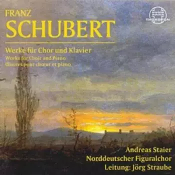 Werke Für Chor Und Klavier = Works For Choir And Piano = Œuvres Pour Chœur Et Piano