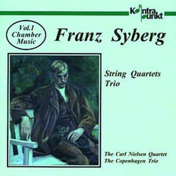 Album Franz Syberg: Chamber Music Vol. 1