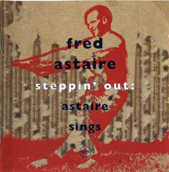 Album Fred Astaire: Steppin' Out: Astaire Sings