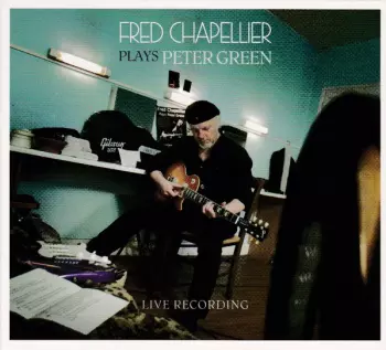 Fred Chapellier: Plays Peter Green