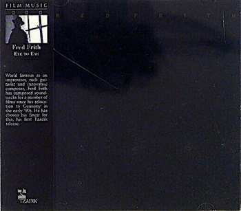 Album Fred Frith: Eye To Ear