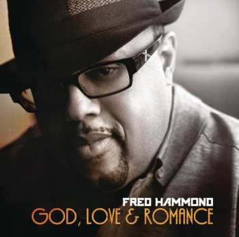 Album Fred Hammond: God, Love & Romance