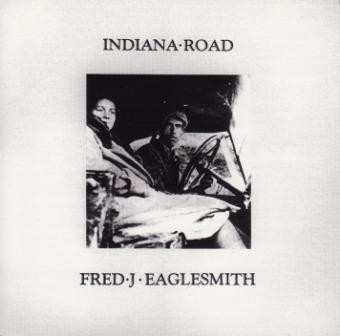 CD Fred Eaglesmith: Indiana Road