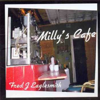 Album Fred Eaglesmith: Milly's Cafe