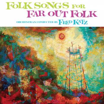 Album Fred Katz: Folk Songs For Far Out Folk
