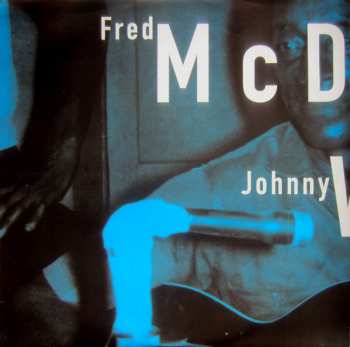 LP Fred McDowell: Mama Says I'm Crazy LTD