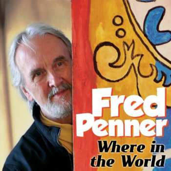 Album Fred Penner: Where In The World