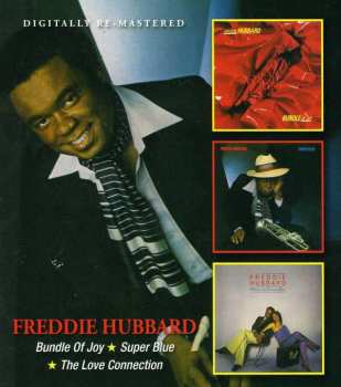 2CD Freddie Hubbard: Bundle Of Joy / Super Blue / The Love Connection 