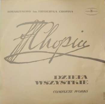 Album Frédéric Chopin: Dzieła Wszystkie - Complete Works