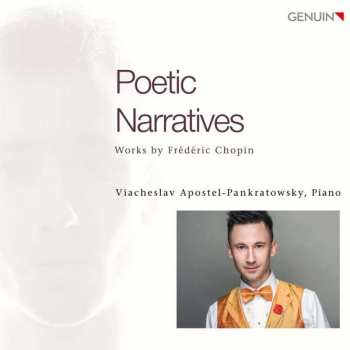 Album Frédéric Chopin: Klavierwerke "poetic Narratives"