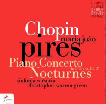 Album Frédéric Chopin: Piano Concerto In F Minor, Op. 21; Nocturnes