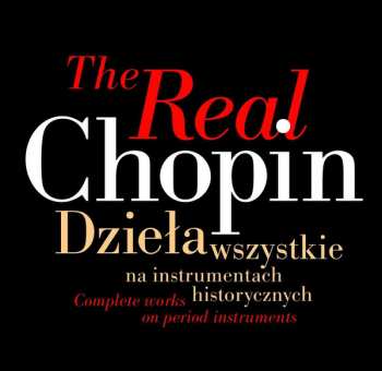 21CD/Dobozkészlet Frédéric Chopin: The Real Chopin (Complete Works On Period Instruments)