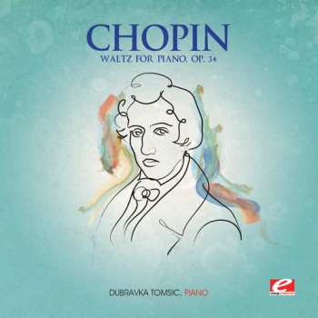 Album Frédéric Chopin: Waltz For Piano Op 34