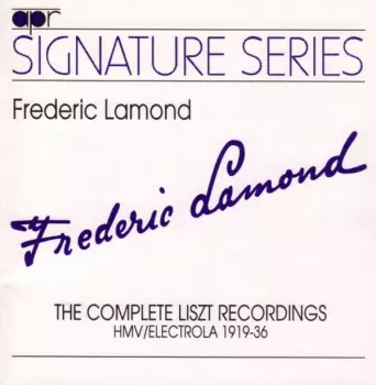 The Complete Liszt Recordings Hmv / Electrola 1919-1936