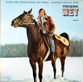 Frederik Mey: Volume 2 (Grand Prix International Du Disque - Académie Charles Cros)
