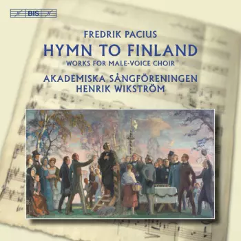 Fredrik Pacius: Pacius: Works For Male Voice Choir