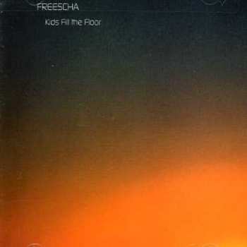 Album Freescha: Kids Fill The Floor
