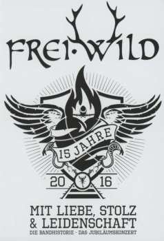 Album Frei.Wild: 15 Jahre Mit Liebe, Stolz Und Leidenschaft