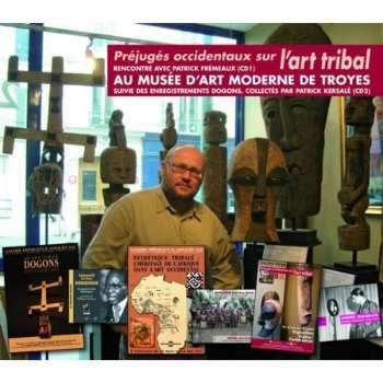 Album Fremeaux,patrick: Prejuges Occidentaux Sur L'art Tribal