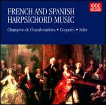 Album French & Spanish Harpsichord Music / Various: French & Spanish Harpsichord Music
