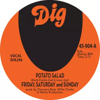 Friday, Saturday & Sunday: Potato Salad / There Must Be Something