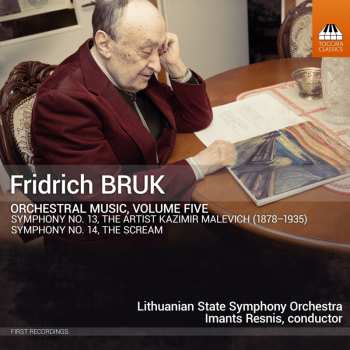 CD Fridrich Bruk: Orchestral Music, Volume Five